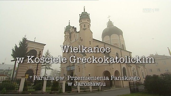 Pascha w Jarosławiu – retransmisja
