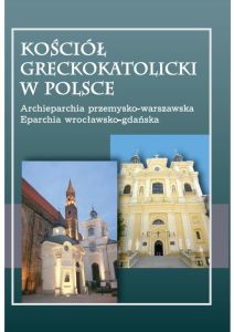 Trzecie wydanie książki Kościół Greckokatolicki w Polsce