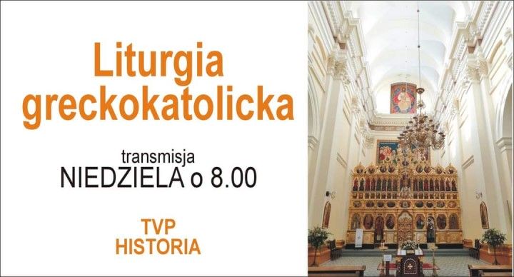 Jutro Boska Liturgia z Przemyśla na antenie TVP Historia (godz. 8.00)